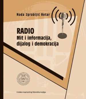 RADIO - Mit i informacija, dijalog i demokracija
